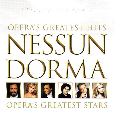 Nessun Dorma. Opera's Greatest Hits