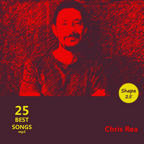 Chris Rea. 25 Best Songs (2012)
