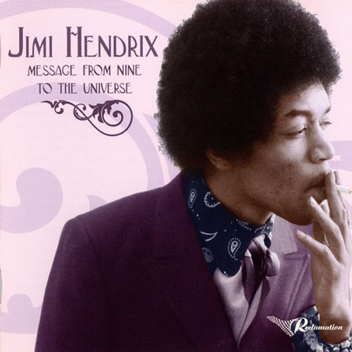 Jimi Hendrix. Message From Nine To The Universe (2006)