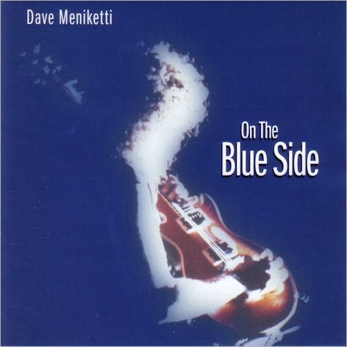 Dave Meniketti. On The Blue Side (1998)