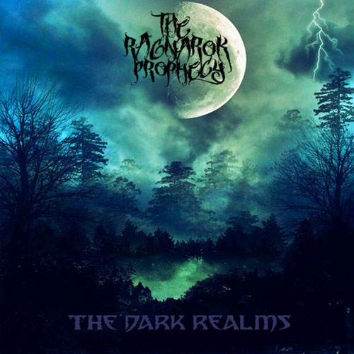 The Ragnarok Prophecy. The Dark Realms (2014)
