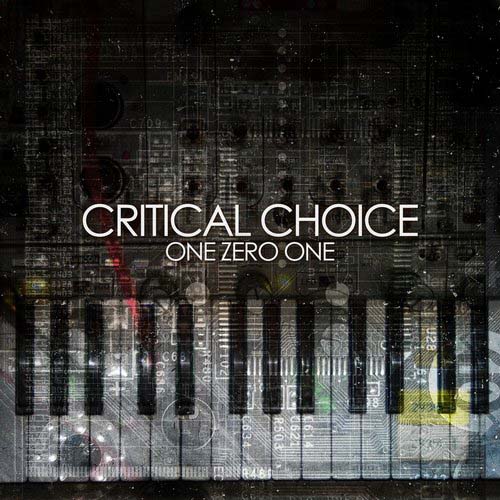 Critical Choice. One Zero One (2014)
