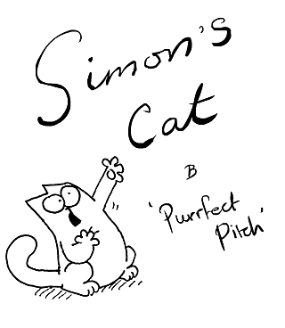 Simon's Cat in Purrfect Pitch