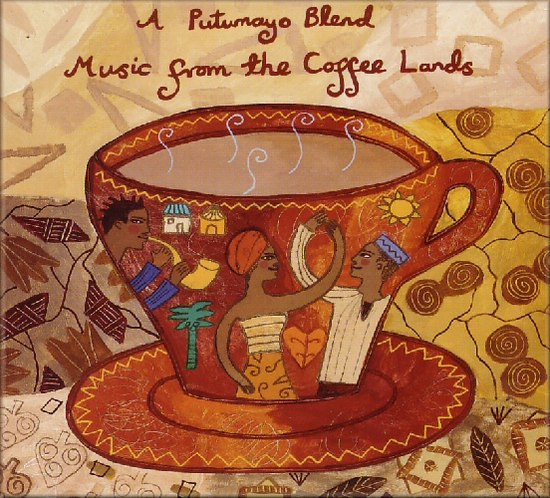 Putumayo Presents - Music From The Coffee Lands