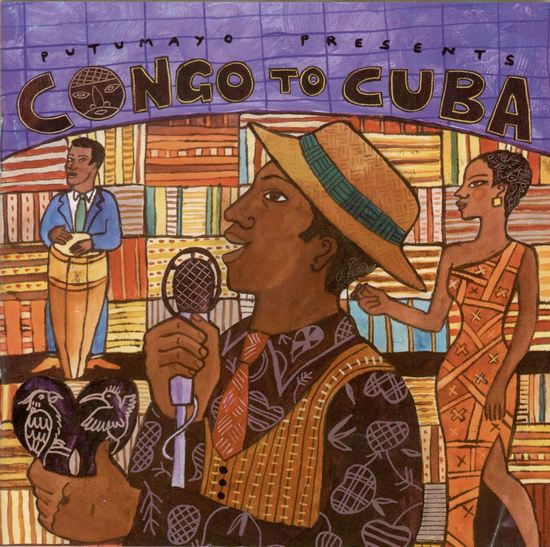 Putumayo Presents - Congo to Cuba