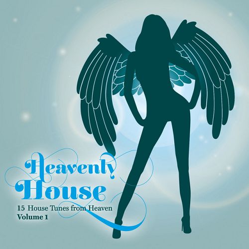 Heavenly House Vol.1: 15 House Tunes from Heaven