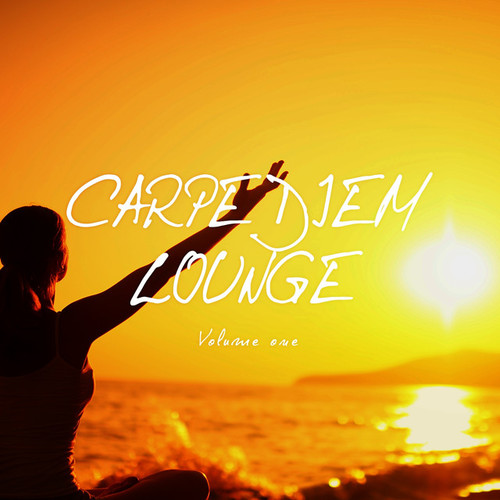 Carpe Diem Lounge Vol.1: Energized By Music
