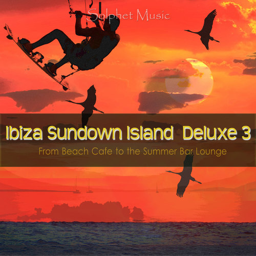 Ibiza Sundown Island Deluxe 3: From Beach Cafe to the Summer Bar Lounge