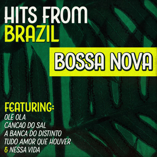 Hits from Brazil: Bossa Nova