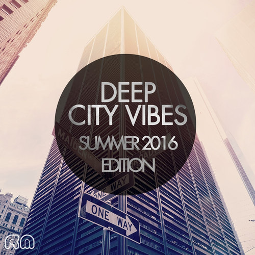Deep City Vibes: Summer 2016 Edition