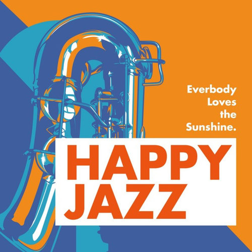 Everbody Loves the Sunshine: Happy Jazz