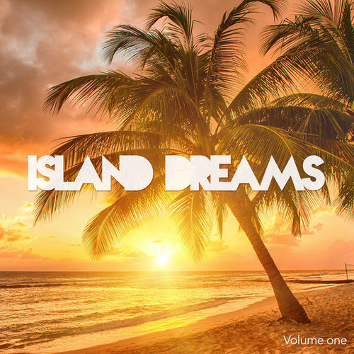 Island Dreams Vol.1: Dreamful Chill Out Tunes