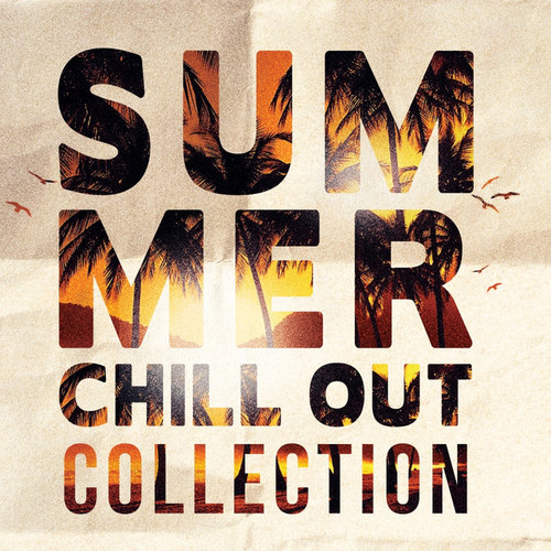 Summer Chill Out Collection