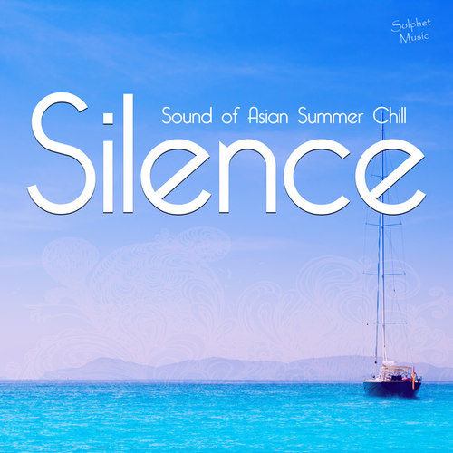 Silence, Sound of Asian Summer Chill