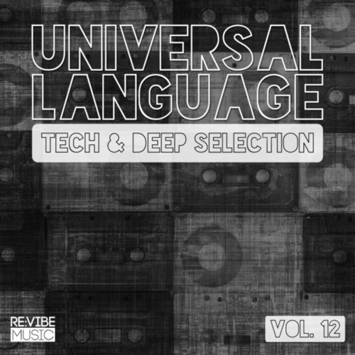 Universal Language Vol.12: Tech and Deep Selection