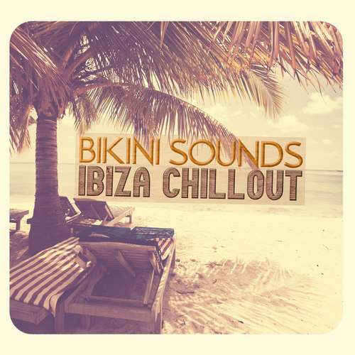 Bikini Sounds Ibiza Chillout