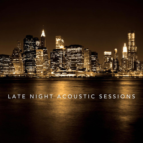 Late Night Acoustic Sessions