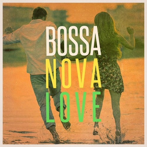 Bossa Nova Love: The Chill Playlist