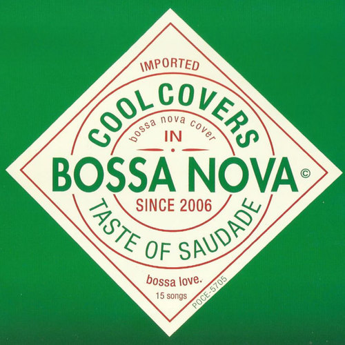 Cool Covers in Bossa Nova. Taste of Saudade