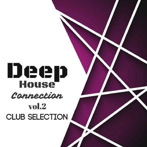 Deep House Connection Vol.2 Night Selection