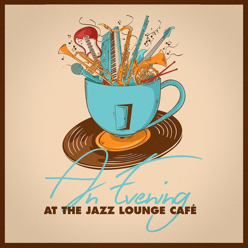 An Evening At the Jazz Lounge Cafe