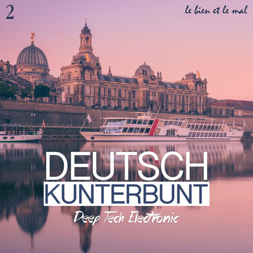 Deutsch Kunterbunt Vol.2 Deep Tech Electronic