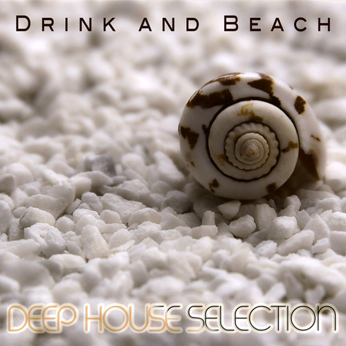 Drink and Beach Deep House Selection