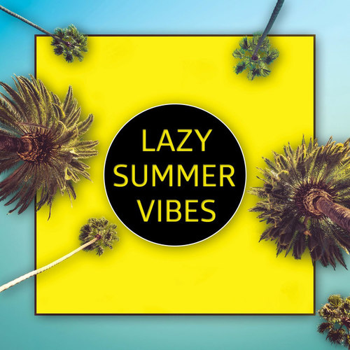 Lazy Summer Vibes