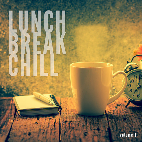 Lunch Break Chill Vol.1: Relaxed Summer Chill Music