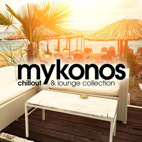 Mykonos Chillout & Lounge Collection