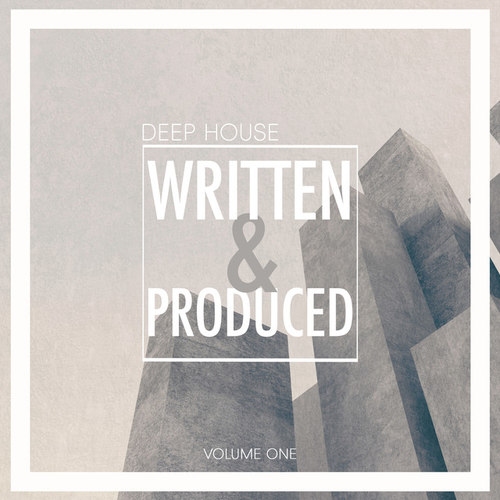 Written and Produced Vol.1 Deep House