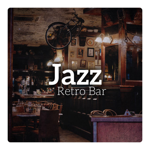 Jazz Retro Bar: Vintage Lounge Music, Dixieland and Jazz Swing