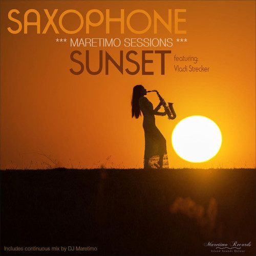 Maretimo Sessions: Saxophone Sunset. Smooth Jazz Lounge Music