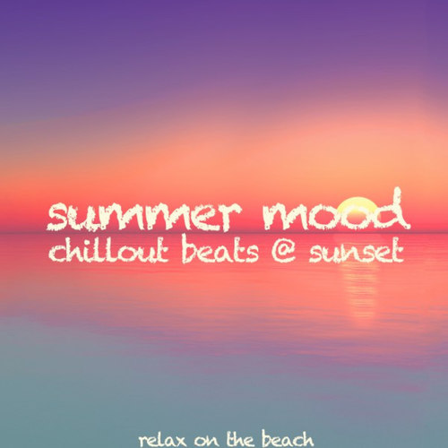 Summer Mood Chillout Beats @ Sunset