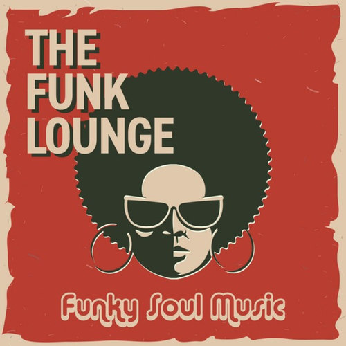 The Funk Lounge: Funky Soul Music