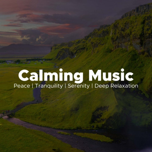 Calming Music, Background Music to Achieve Peace