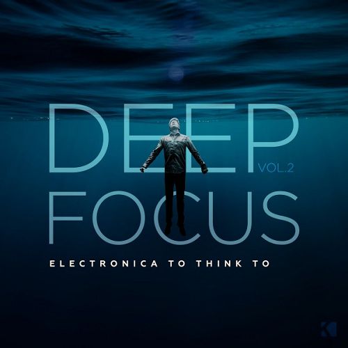 Deep Focus Vol.2: Electronica to Think To