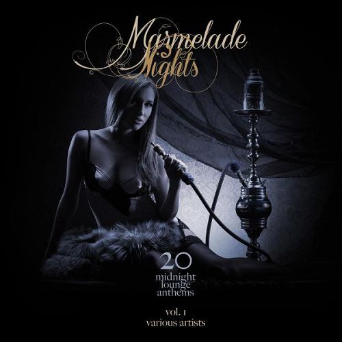 Marmelade Nights Vol.1 20 Midnight Lounge Anthems