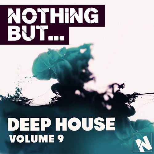 Nothing But Deep House Vol.9