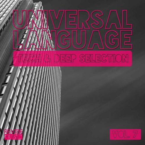 Universal Language: Tech and Deep Selection Vol.7