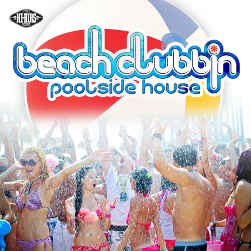 Beach Clubbin. Poolside House