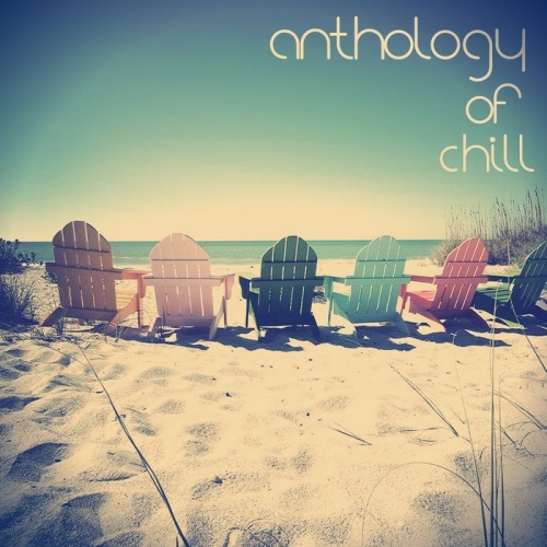 Anthology Of Chill
