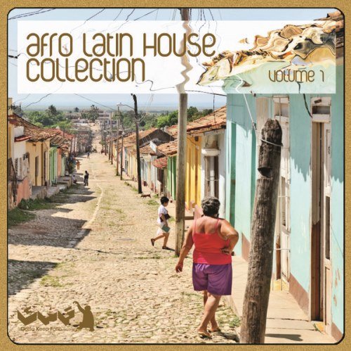 Afro Latin House Collection Vol. 1
