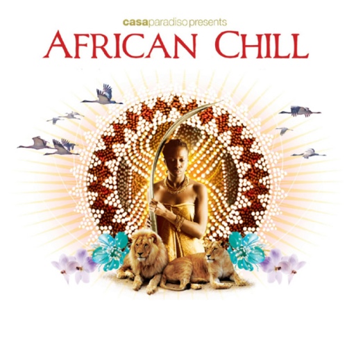 Casa Paradiso presents African Chill