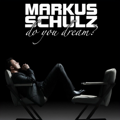 Markus Schulz - Do You Dream?