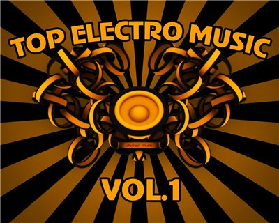 Top Electro Music Vol.1