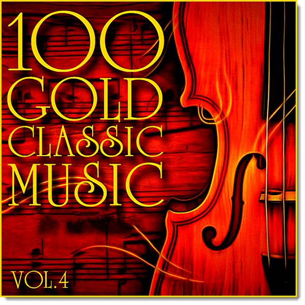 100GoldClassicMusicVol.4