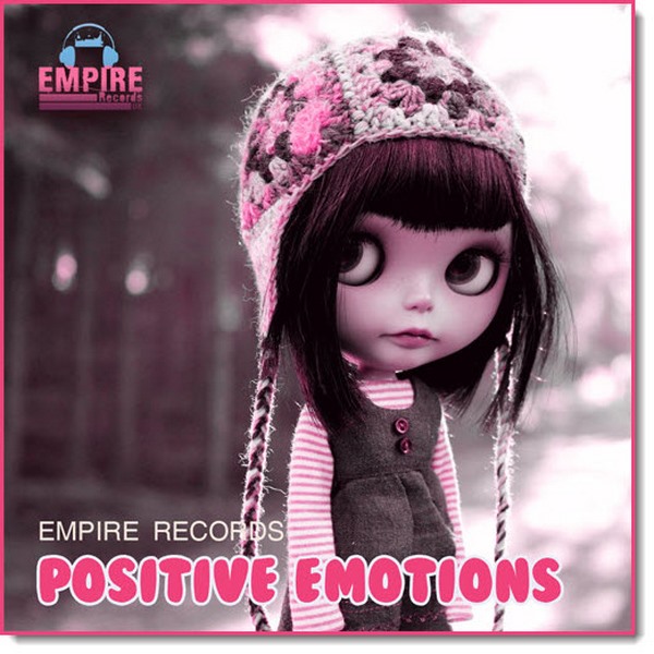 Empire Records. Positive Emotions (2017)