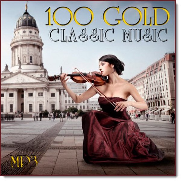 100 Gold Classic Music (2016)