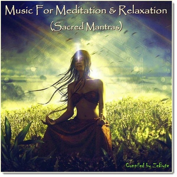 Music For Meditation and Relaxation. Sacred Mantras (2015)